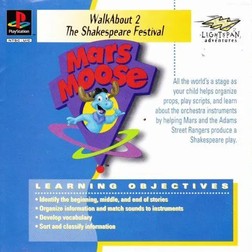 Mars Moose Adventure - WalkAbout 2 - The Shakespeare Festival (USA)